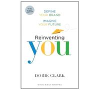 Dorie Clark Reinventing You, With a New Preface (Tascabile)