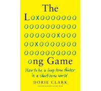 Dorie Clark The Long Game (Copertina rigida)