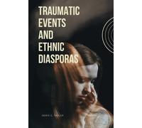 Dorie G Taylor Traumatic Events and Ethnic Diasporas (Tascabile)
