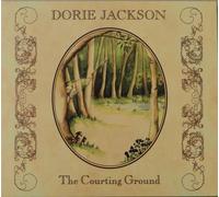 Dorie Jackson - Dorie Jackson - The Courting Ground