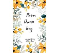 Dorie Snow Flower Dream Song (Edition1st) (Tascabile)