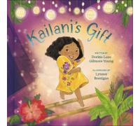 Dorina Lazo Gilmore-Young Kailani's Gift (Copertina rigida)