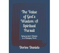 Dorine Daniels The Value of God's Wisdom (Tascabile)