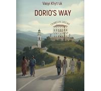 D'Orio's Way: A Book About Spiritual Growth, Consciousness and Inner Light