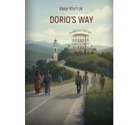 D'Orio's Way: A Book About Spiritual Growth, Consciousness and Inner Light