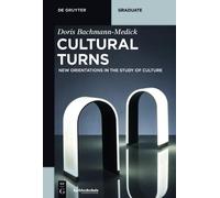 Doris Bachmann-Medick Cultural Turns (Tascabile) De Gruyter Textbook