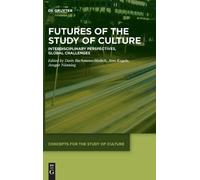 Doris Bachmann-Medick Futures of the Study of Culture (Copertina rigida)