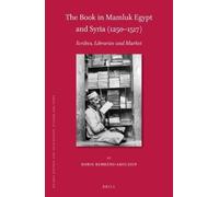 Doris Behrens-Abou The Book in Mamluk Egypt and Syria (1250-1 (Copertina rigida)