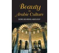 Doris Behrens- Abouseif Beauty in Arabic Culture (Tascabile)