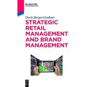 Doris Berger-Grabne Strategic Retail Management and Brand Managemen (Tascabile)