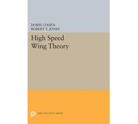 Doris Cohen Robert Thomas Jones High Speed Wing Theory (Tascabile)