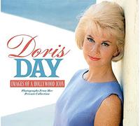 Doris Day: Images of a Hollywood Icon, Photographs From Her Private Collection
