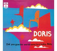 Doris Did You Give the World Some Love Today, Baby (Vinyl LP) 12" Album