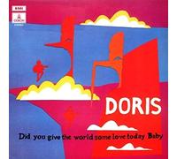 Doris Did You Give The World Some Love Today, Baby (Vinyl LP)