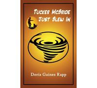 Doris Gaines Rapp Tucker McBride Just Blew In (Tascabile)