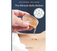 Doris Gföllner The Miracle Belly Button (Tascabile)