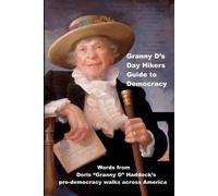 Doris Granny D Haddock Dennis Micha Granny D's Day Hikers Guide to D (Tascabile)