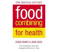 Doris Grant Jean Joice Food Combining for Health (Tascabile)