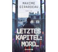 Doris Heinemann Letztes Kapitel: Mord: Thriller Ein KI-Thriller, d (Tascabile)