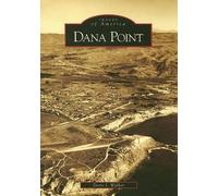 Doris I. Walker Dana Point (Tascabile) Images of America