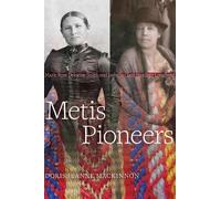 Doris Jeanne MacKinnon Metis Pioneers (Tascabile)