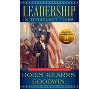 Doris Kearns Goodwin – Leadership: In Turbulent Times – Copertina rigida