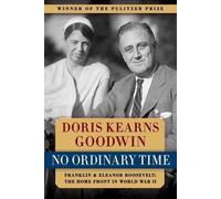 Doris Kearns Goodwin No Ordinary Time (Tascabile)