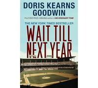 Doris Kearns Goodwin Wait till Next Year (Tascabile)