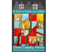Doris Langley Moore A Game of Snakes and Ladders (Tascabile)