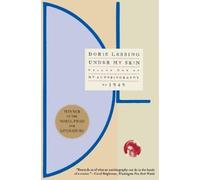 Doris May Lessing Under My Skin (Tascabile)
