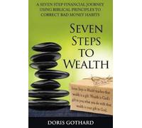Doris M Gothard Seven Steps to Wealth (Tascabile)