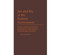 Doris M. Werwie Sex and Pay in the Federal Government (Copertina rigida)