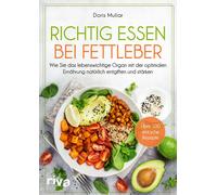 Doris Muliar Richtig essen bei Fettleber: Wie Sie das lebenswichtige (Tascabile)