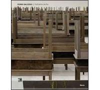Doris Salcedo. Plegaria muda. Catalogo della mostra (Roma, 15 marzo-24 giugno 2012)