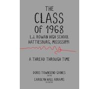 Doris Townsend Gaines Carolyn Hall Abrams The Class of 1968 (Tascabile)