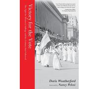 Doris Weatherford Victory for the Vote (Copertina rigida)