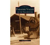 Doris Whithorn Paradise Valley on the Yellowstone (Copertina rigida)