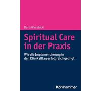 Doris Wierzbicki Spiritual Care in Der PRAXIS (Tascabile)