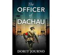 Dorit Journo The Officer of Dachau (Copertina rigida)