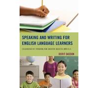 Dorit Sasson Speaking and Writing for English Language Learners (Tascabile)