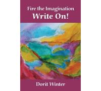 Dorit Winter Fire the Imagination Write On (Tascabile)