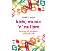 Dorita S. Berger Kids, Music 'n' Autism (Tascabile)