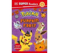 Dorling Kindersl DK Super Readers Level 1 Pokémon Pumpkin Par (Copertina rigida)