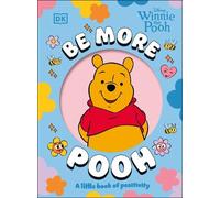 Dorling Kindersley Be More Pooh (Copertina rigida) Be More