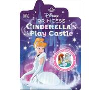 Dorling Kindersley Disney Princess Cinderella's Play Castle (Copertina rigida)