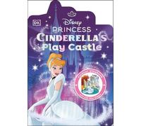 Dorling Kindersley Disney Princess Cinderella's Play Castle (Copertina rigida)