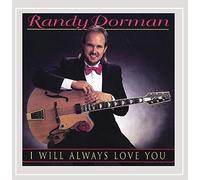 Dorman, Randy - I Will Always Love You