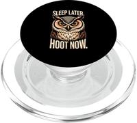 Dormi più tardi Hoot Ora Gufo Notte Umorismo Rimani sveglio PopSockets PopGrip per MagSafe