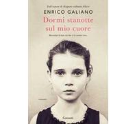 Dormi stanotte sul mio cuore