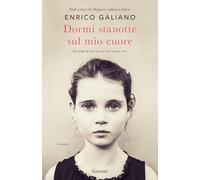 Dormi stanotte sul mio cuore